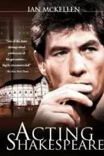 Watch Ian McKellen: Acting Shakespeare Putlocker