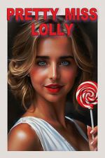 Watch Pretty Miss Lolly Putlocker