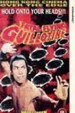 Watch The Fatal Flying Guillotines Putlocker
