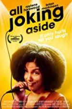 Watch All Joking Aside Putlocker