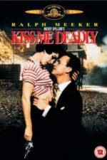 Watch Kiss Me Deadly Putlocker