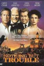 Watch Nothing But Trouble Putlocker