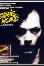 Watch Serie noire Putlocker