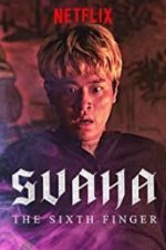 Watch Svaha: The Sixth Finger Putlocker