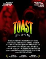 Watch Toast with the Gods Putlocker