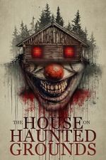 Watch The House on Haunted Grounds Putlocker