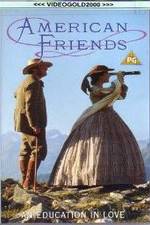 Watch American Friends Putlocker