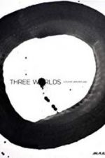 Watch Three Worlds Putlocker