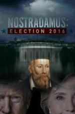 Watch Nostradamus: Election Putlocker