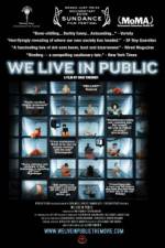 Watch We Live in Public Putlocker
