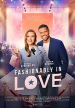 Watch Fashionably in Love Putlocker