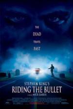 Watch Riding the Bullet Putlocker