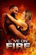 Watch Love on Fire Putlocker