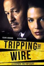 Watch Tripping the Wire: A Stephen Tree Mystery Putlocker