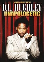 Watch D.L. Hughley: Unapologetic (TV Special 2007) Putlocker