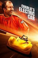 Watch Charlie\'s Electric Car Putlocker