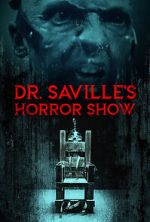 Watch Dr. Saville\'s Horror Show Putlocker