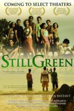 Watch Still Green Putlocker