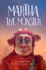 Watch Martha the Monster Putlocker