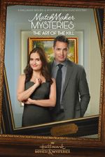 Watch MatchMaker Mysteries: The Art of the Kill Putlocker