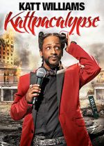 Watch Katt Williams: Kattpacalypse Putlocker