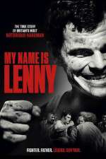 Watch My Name Is Lenny Putlocker