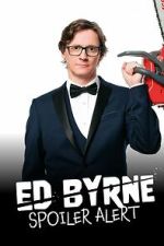 Watch Ed Byrne: Spoiler Alert Putlocker