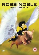 Watch Ross Noble: Sonic Waffle Putlocker