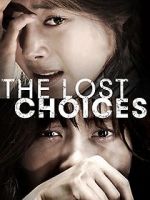 Watch The Lost Choices Putlocker