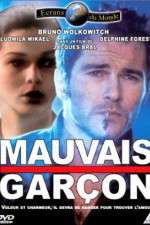Watch Mauvais garçon Putlocker