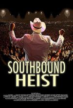 Watch Southbound Heist Putlocker