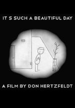 Watch It's Such a Beautiful Day (Short 2011) Putlocker