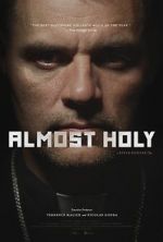Watch Almost Holy Putlocker