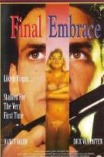 Watch Final Embrace Putlocker