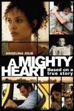 Watch A Mighty Heart Putlocker
