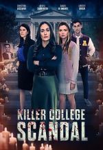 Watch Killer College Scandal (TV Movie) Putlocker