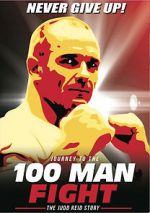 Watch Journey to the 100 Man Fight: The Judd Reid Story Putlocker