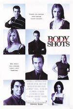 Watch Body Shots Putlocker