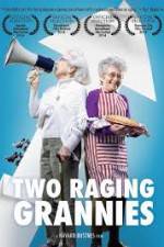 Watch Two Raging Grannies Putlocker