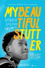 Watch My Beautiful Stutter Putlocker