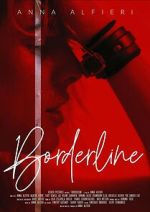 Watch Borderline Putlocker