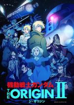 Watch Mobile Suit Gundam: The Origin II - Artesia\'s Sorrow Putlocker