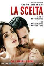 Watch La scelta Putlocker