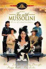 Watch Tea with Mussolini Putlocker