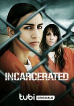 Watch Incarcerated Putlocker