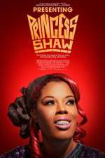 Watch Presenting Princess Shaw Putlocker