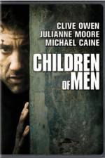 Watch Children of Men Putlocker