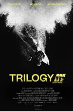 Watch Trilogy: New Wave Putlocker