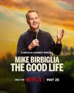 Watch Mike Birbiglia: The Good Life (TV Special 2025) Putlocker
