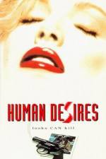 Watch Human Desires Putlocker